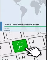 Global Clickstream Analytics Market 2017-2021